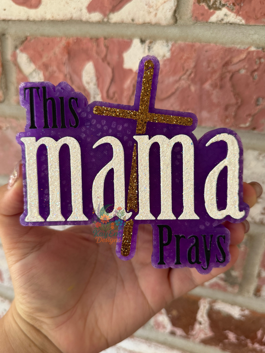 Mama Prays